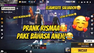 PRANK RISMAA PAKE BAHASA ANEH🤣AUTO BIKIN PUSING😂