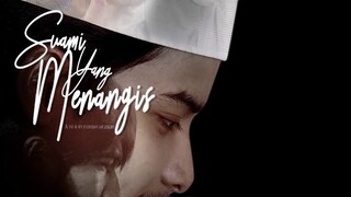 Suami Yang Menangis 2019