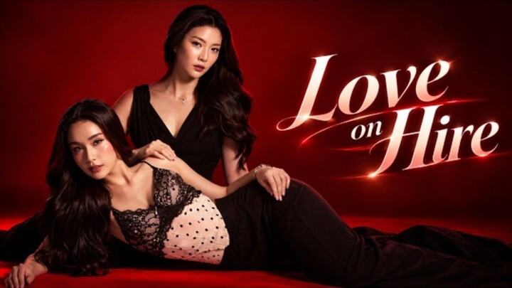 [EP.02l] LOVE ON HIRE (2026) FULL