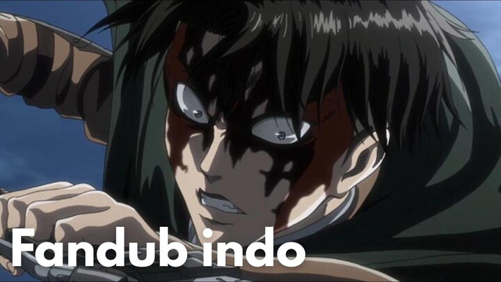 (FANDUB INDO) Levi VS Beast Titan Fight Versi Indonesia
