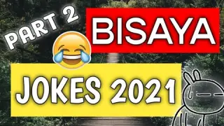 FUNNY BISAYA JOKES OF 2021