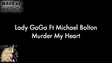 Lady GaGa ft Michael Bolton 🧡🧡🧡 Murder my_heart