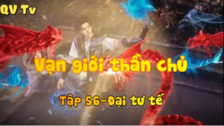 Vạn giới thần chủ _Tập 56-Đại tư tế