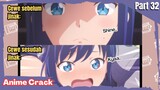 (Part 32) Anime Crack Indonesia - ⵯPunya budak cewe itu enak😋😋ⵯ