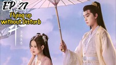 [ENG] EP 27 Flying up without Disturb