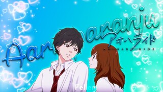 Blue Spring Ride (Ao Haru Ride) - Aaru paranju Cover | AMV/EDIT | @felleniyt