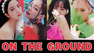 【翻唱】如果YG公开BLACKPINK版On The Ground
