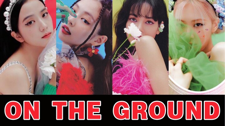 【Cover】If YG releases BLACKPINK's version of On The Ground