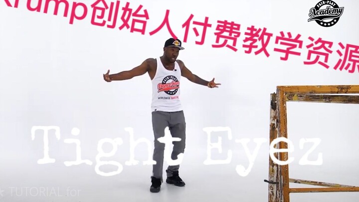 【字幕版】krump官方教学★ 创始人Tight Eyez ★基础+套路