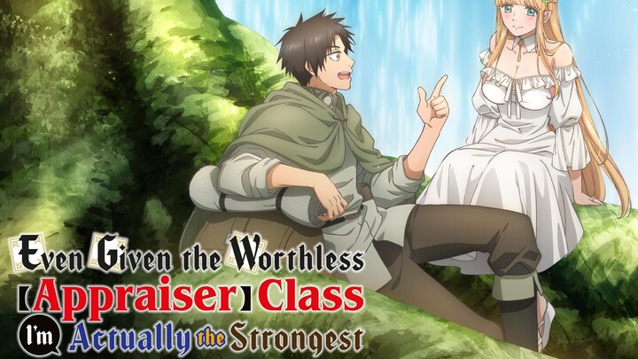 EP-03|| Even Given the Worthless “Appraiser” Class, I’m Actually the Strongest