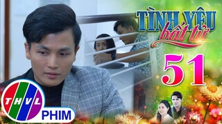 TÌNH YÊU BẤT TỬ - TẬP 51[3]: Quang mở lời giúp Thảo tìm ra thủ phạm đang hù dọa gia đình cô