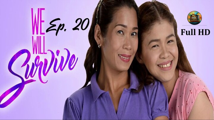 We Will Survive-S1Ep.20- Tagalog_TV-Series_[EnglishSub]
