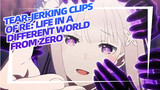 Tear-jerking Clips of Re: Life In A Different World From Zero