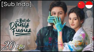 [Sub Indo] Double Fugue – Eps. 20 End (2025)