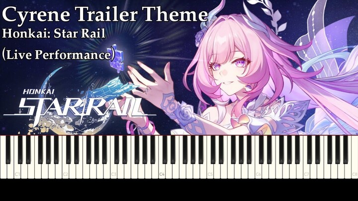 Cyrene Trailer Theme - Honkai: Star Rail (Live Performance) | Piano Cover