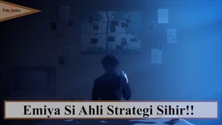 Fate/Zero ||🤜  Emiya Si Ahli Strategi Sihir  🤛
