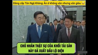 [HOA DU KÝ] Đẳng cấp của tôn ngộ không , ăn không ở không nhưng vẫn giàu