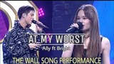 the wall song/At my worst with bright 🥰😜