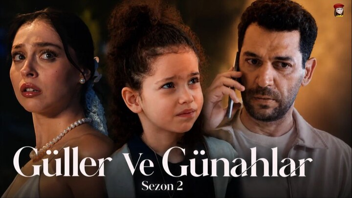 Guller ve Gunahlar - Episode 34 (English Subtitles)