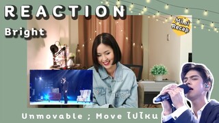 REACTION | Move (ไปไหน) Unmovable by Bright Vachirawit