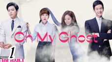 OH MY GHOST  Episode 1 Tagalog dubbed