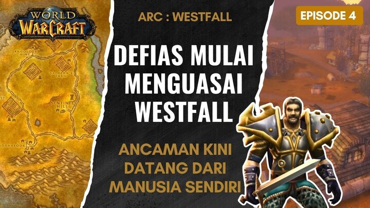Westfall Membara, Defias Bangkit dari Bayangan | Perjalanan Sang Paladin | Ep 4