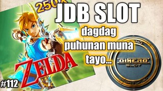 ZELDA,JDB Slot...dagdag puhunan muna tayo.