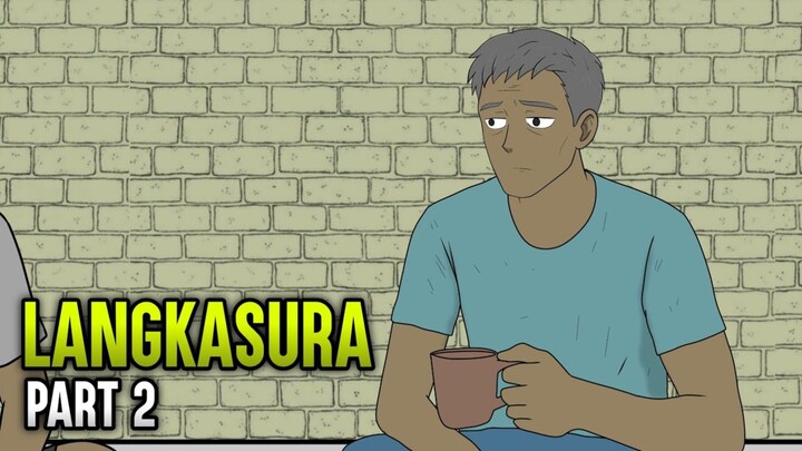 LANGKASURA PART 2 - ANIMASI SEKOLAH