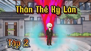 Tập 2 | Thân Thể Kỳ Lân | Cuoi Review