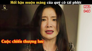 [Review Phim] Hối hận muộn màng của quý cô tài phiệt