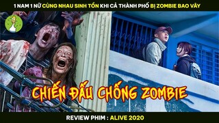 [Review Phim] 1 Nam 1 Nữ CÙNG NHAU SINH TỒN Khi Cả Thành Phố Bị ZOMBIE BAO VÂY