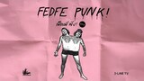 FEDFE PUNK! (เฟ็ดเฟ่พัง!) EP.9 - ฝาเเฝดเฟ็ดเฟ่