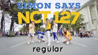 [KPOP IN PUBLIC CHALLENGE] 엔시티 NCT 127 SIMON SAYS + REGULAR Dance Cover By CAC ft 21B5 From Vietnam