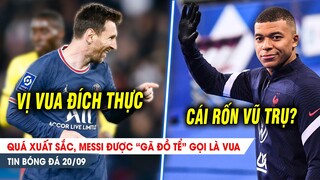 BẢN TIN 20/9| Quá XUẤT SẮC, Messi được Ramos tôn LÀM VUA; Mbappe muốn làm "CHỦ TỊCH" cả ở ĐTQG