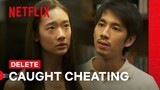 Aokbab Catches Nat Kitcharit Cheating | Delete | Netflix Philippines