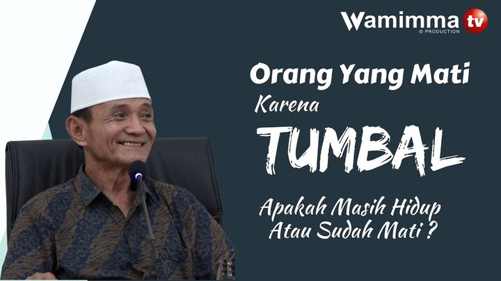 Orang Yang Meninggal Karena Tumbal Apakah Sudah Meninggal Atau Masih Hidup ?  Buya Syakur
