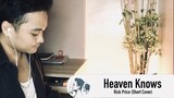 HEAVEN KNOWS (REQUESTED FROM FACEBOOK) | JustinJ Taller
