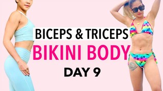 BIKINI BODY IN 30 DAYS DAY 9 | BICEPS AND TRICEPS WORKOUT AT HOME | UPPER BODY DUMBBELL WORKOUT