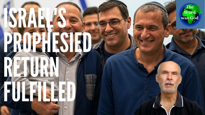 Israel's Prophesied Return Fulfilled