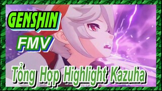 [Genshin, FMV] Tổng Hợp Highlight Kazuha