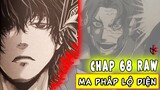 RAW CHAP 68. Trận Chiến Bắt Đầu. Ma Pháp Lộ Diện!!!