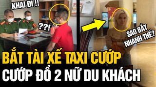 ĐỈNH CHÓP: Chưa đầy 24H CÔNG AN đã tóm gọn TÀI XẾ TAXI CƯỠM MẤT IPHONE của hai NỮ DU KHÁCH NGA