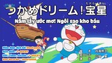 Doraemon: Nắm lấy ước mơ! Ngôi sao kho báu [Vietsub]