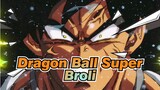 Dragon Ball Super | Broli - Editan Epik