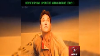 Tóm tắt phim: Upon the magic roads p2 #reviewphimhay