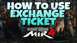 [MIR4] HOW TO USE EXCHANGE TICKET (TAGALOG)