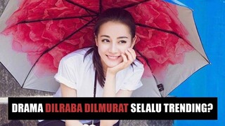 5 Drama Dilraba Dilmurat Yang Populer, Netizen: Ditunggu Main Bareng Yang Yang Lagi 🎥