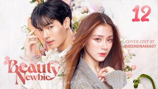 🇹🇭 EP 12 | Beauty Newbie (2024) [EngSub]