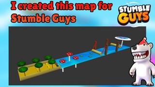 I Created this Map for Stumble Guys!