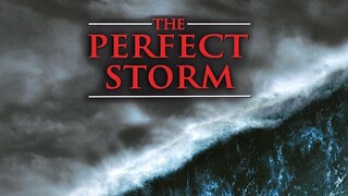 The Perfect Storm